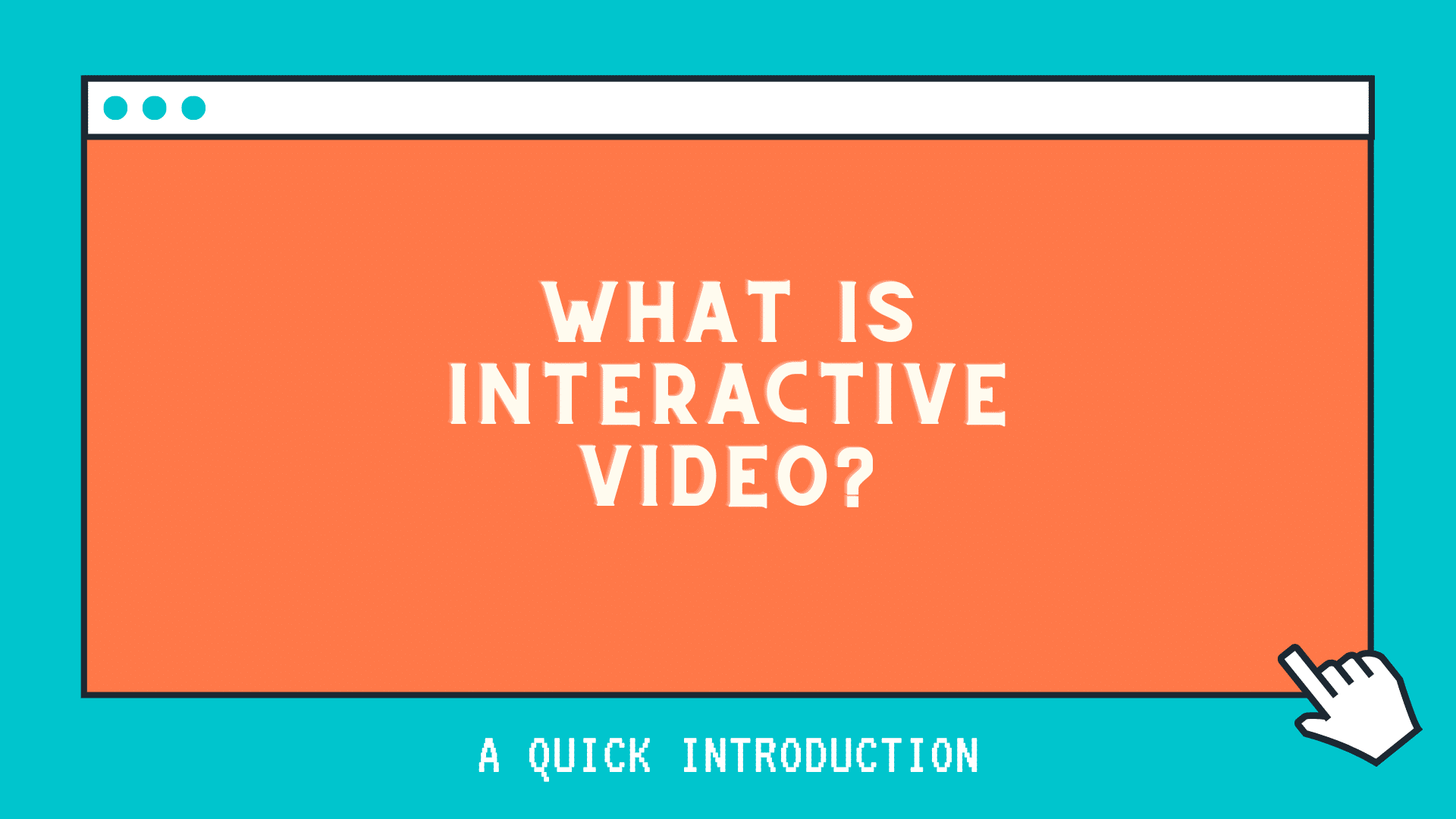 What is interactive video? A quick introduction
