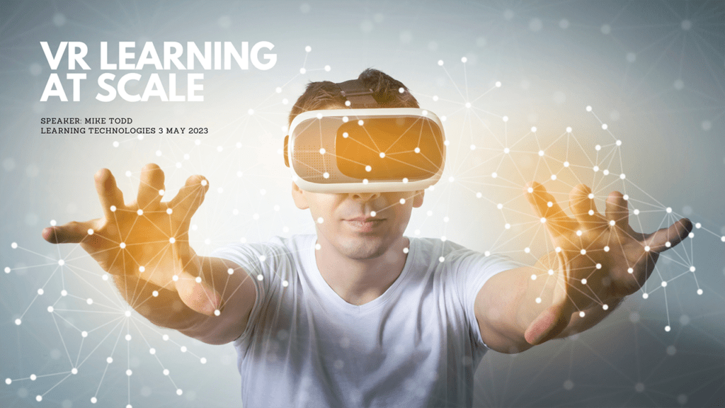 Man with VR headset and arms reaching out. Text: VR Learning at Scale