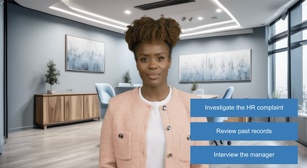 Interactive scenario decision point showing HR woman with three button choices: Investigate the HR complaint Interview the manager Review past records